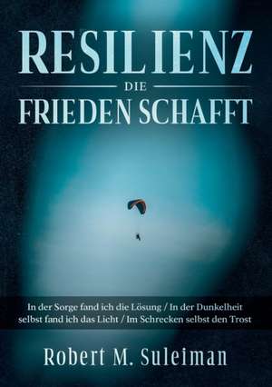 Resilienz die Frieden schafft de Robert M. Suleiman