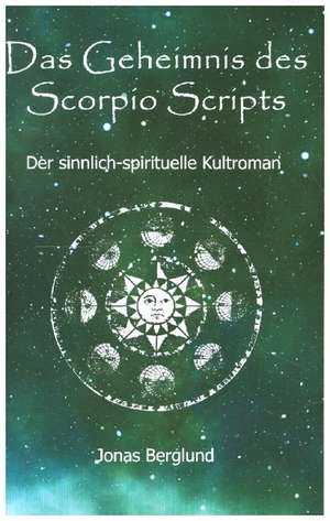 Das Geheimnis des Scorpio Scripts de Jonas Berglund