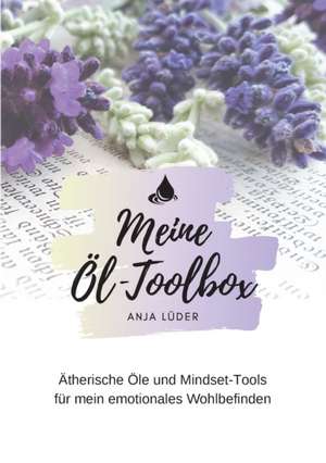 Meine Öl-Toolbox de Anja Lüder