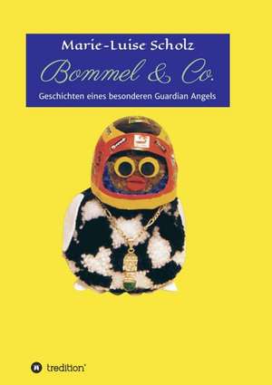Bommel & Co. de Marie-Luise Scholz