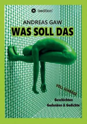 Was soll das de Andreas Gaw