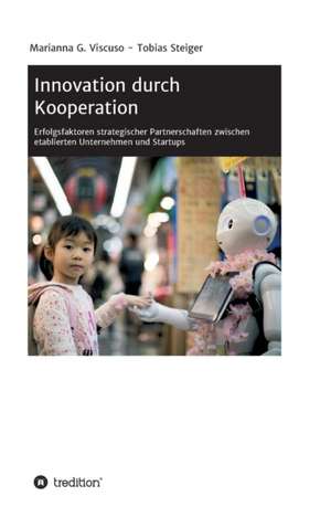 Innovation durch Kooperation de Tobias Steiger
