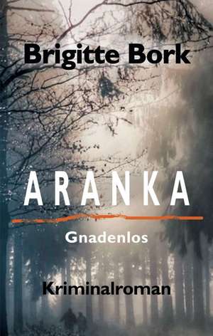ARANKA de Brigitte Bork