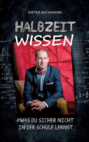 Halbzeitwissen de Dieter Bachmann
