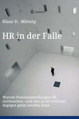 HR in der Falle de Klaus D. Mittorp