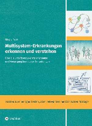 Multisystem-Erkrankungen erkennen und verstehen de Sibylle Reith