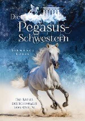 Die Pegasus-Schwestern (1) de Bernhard Kürzl