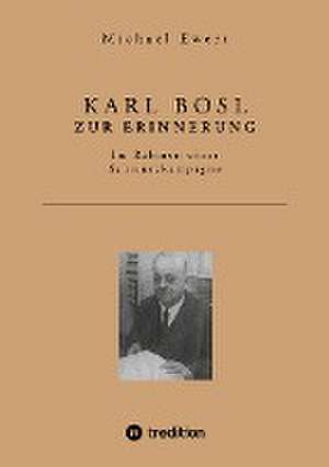 KARL BOSL ZUR ERINNERUNG de Michael Ewert