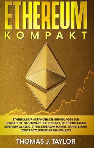 Ethereum kompakt de Thomas J. Taylor