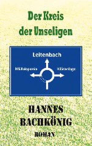 Der Kreis der Unseligen de Hannes Bachkönig