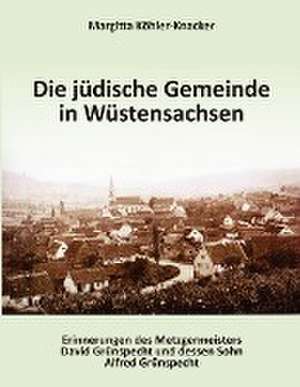 Die jüdische Gemeinde Wüstensachsen de Margitta Köhler-Knacker