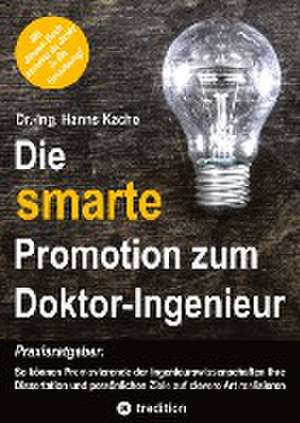 Die smarte Promotion zum Doktor-Ingenieur de Hanns Kache