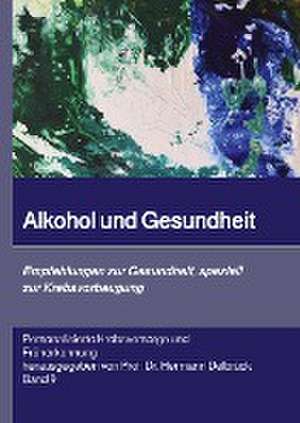 Alkohol und Gesundheit. Empfehlungen zur Krebs-vorbeugung de Hermann Delbrück