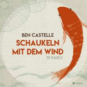 Schaukeln mit dem Wind de Ben Castelle