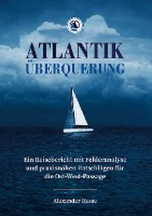 Hesse, A: Atlantiküberquerung