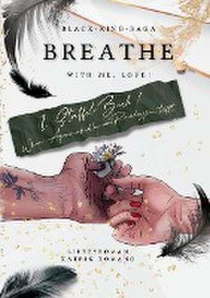 Breathe with me, love! de Katrin Romano