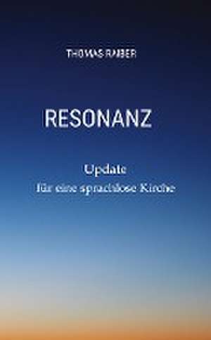 Resonanz de Thomas Raiber