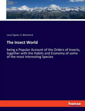 The Insect World de Louis Figuier