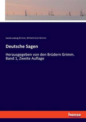 Deutsche Sagen de Jacob Ludwig Grimm