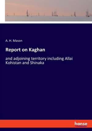 Report on Kaghan de A. H. Mason