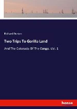 Two Trips To Gorilla Land de Richard Burton