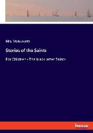 Stories of the Saints de Molesworth