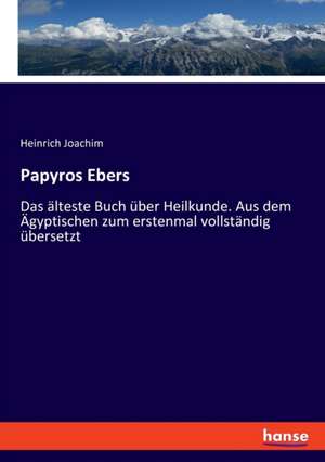 Papyros Ebers de Heinrich Joachim