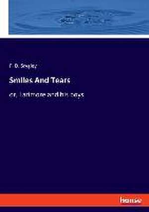 Smiles And Tears de F. D. Srygley