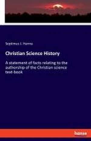 Christian Science History de Septimus J. Hanna