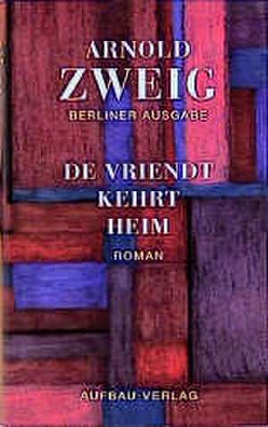 De Vriendt kehrt heim de Arnold Zweig