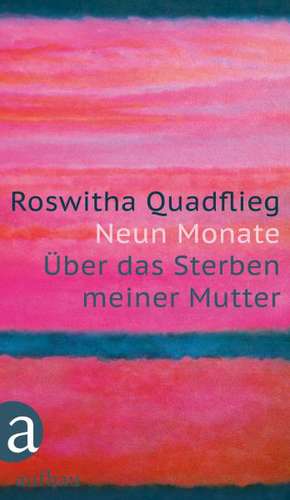 Neun Monate de Roswitha Quadflieg