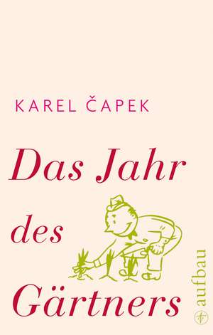 Das Jahr des Gärtners de Karel Capek