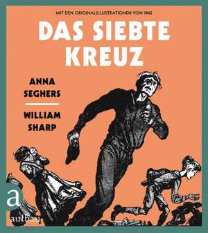 Das siebte Kreuz de Anna Seghers