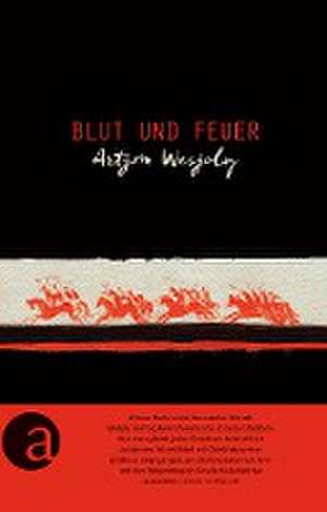 Blut und Feuer de Artjom Wesjoly