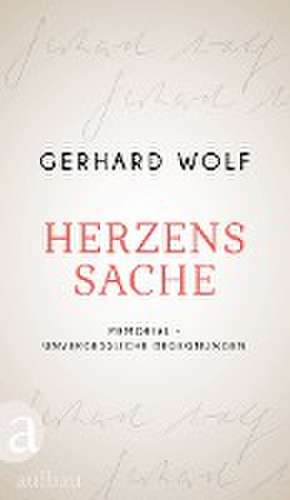 Herzenssache de Gerhard Wolf