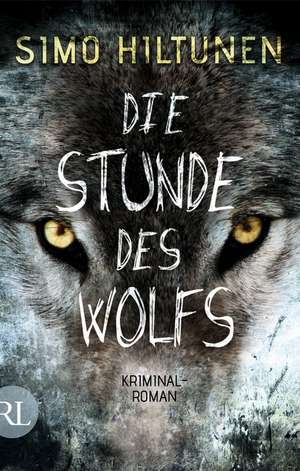 Die Stunde des Wolfs de Simo Hiltunen