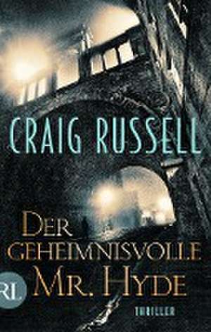 Der geheimnisvolle Mr. Hyde de Craig Russell