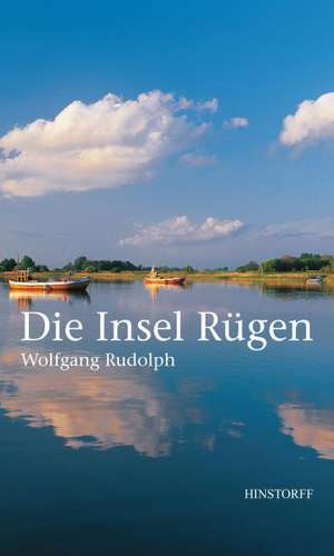 Die Insel Rügen de Wolfgang Rudolph