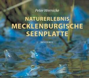 Naturerlebnis Mecklenburgische Seenplatte de Peter Wernicke