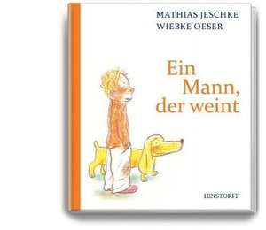 Ein Mann, der weint de Mathias Jeschke