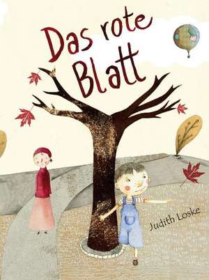 Das rote Blatt de Judith Loske