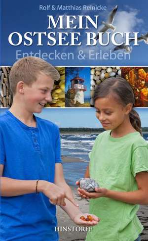 Mein Ostseebuch - Entdecken & Erleben de Rolf Reinicke