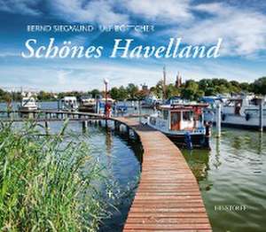 Schönes Havelland de Bernd Siegmund