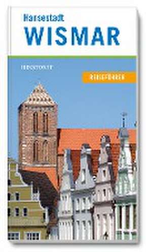 Hansestadt Wismar de Nicole Hollatz