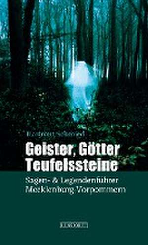 Geister, Götter, Teufelssteine de Hartmut Schmied