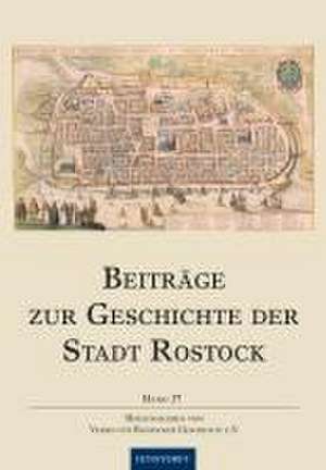 Beiträge zur Geschichte der Stadt Rostock de Verein für Rostocker Geschichte e. V.