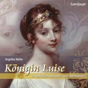 Königin Luise de Angelika Waller