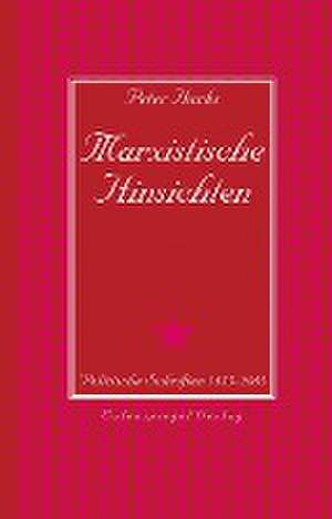 Marxistische Hinsichten de Peter Hacks