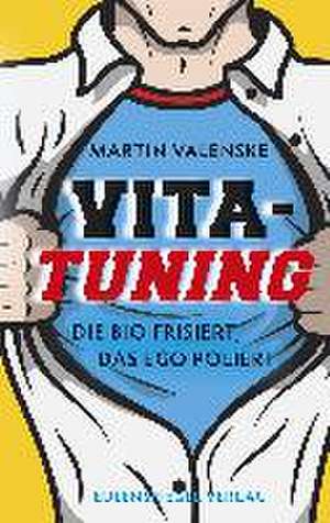 Vita-Tuning de Martin Valenske