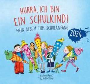 Hurra, ich bin ein Schulkind! 2024 de Katharina Knebel